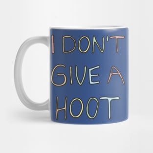 i don't give a hoot 2 Mug